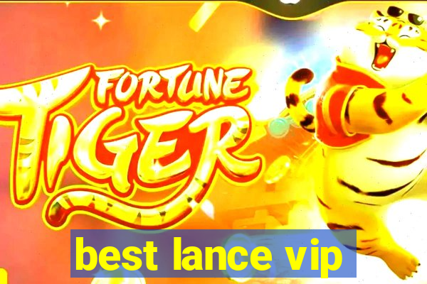 best lance vip